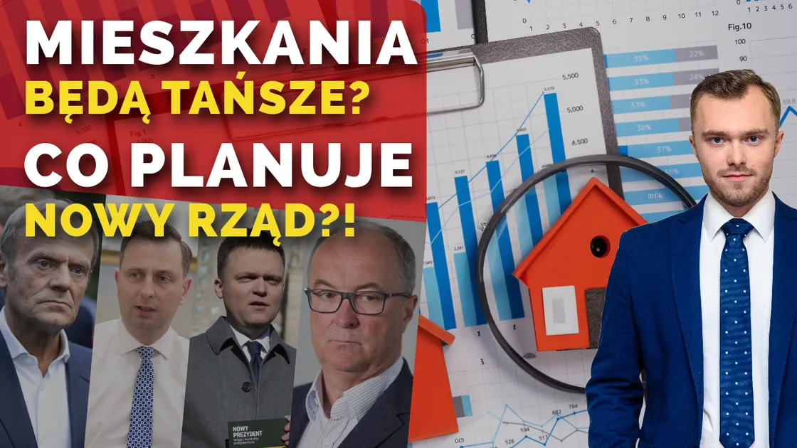 Czy mieszkania będą tańsze, co planuje nowy rząd