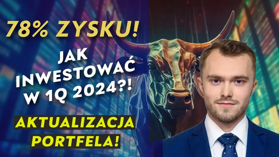 Jak inwestować w pierwszym kwartale 2024