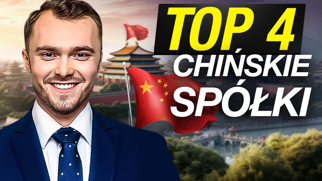 Top 4 chińskie spółki