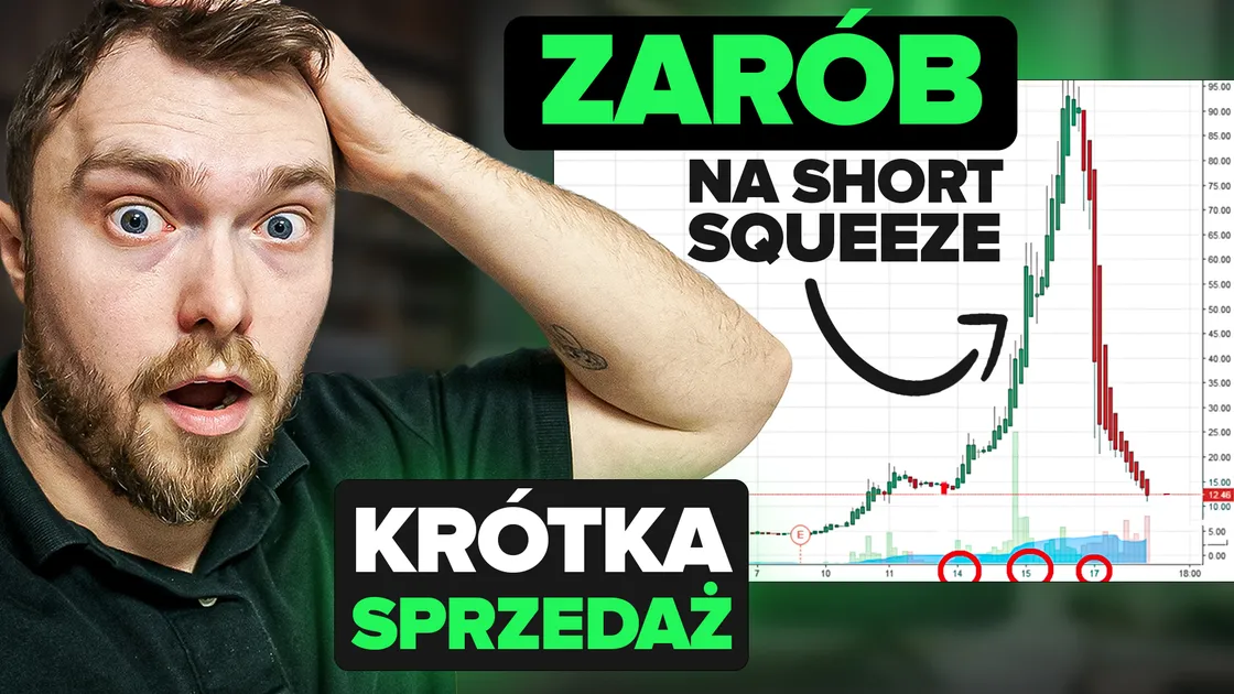 Krótka Sprzedaż Akcji: Naucz Się Zarabiać Jak Profesjonaliści! Jak Działa Słynny Short Squeeze?