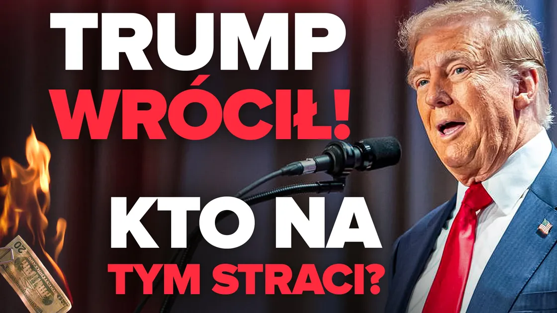 TRUMP wraca – kto straci