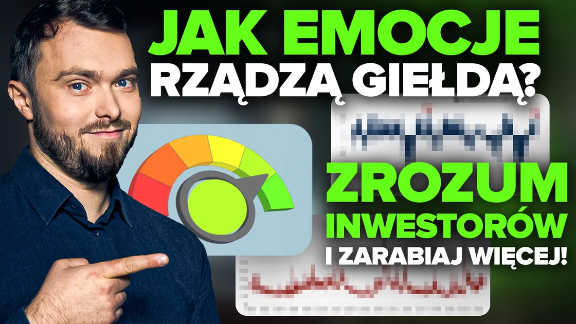 Jak panować nad giełdą? Klucz to zrozumienie nastrojów inwestorów!