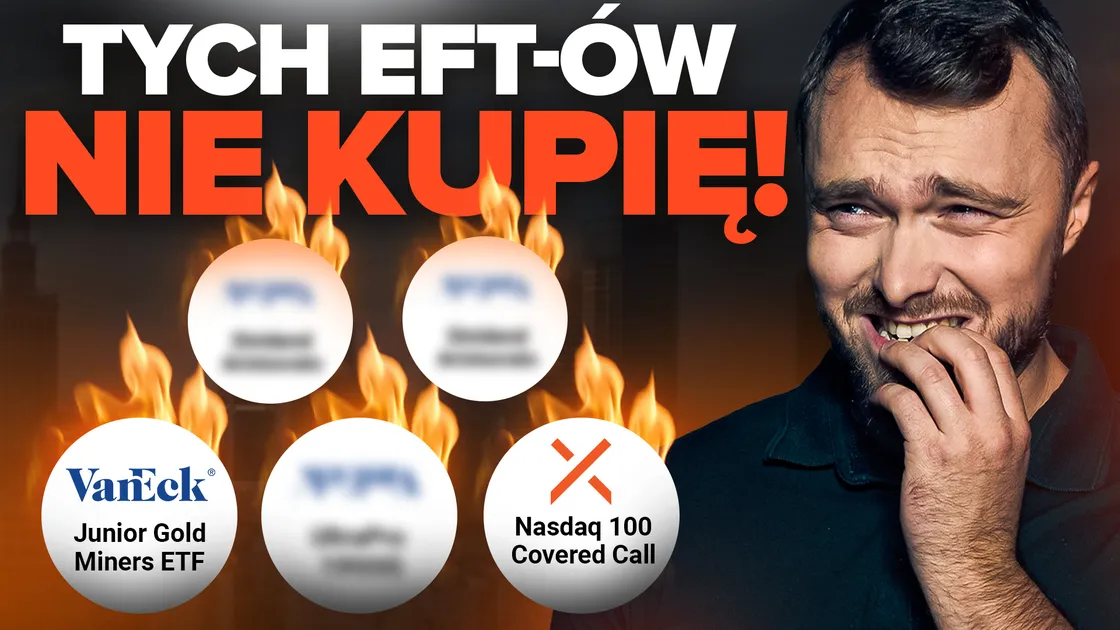 Nigdy NIE kupię tych ETF! Ty też stracisz na nich pieniądze!