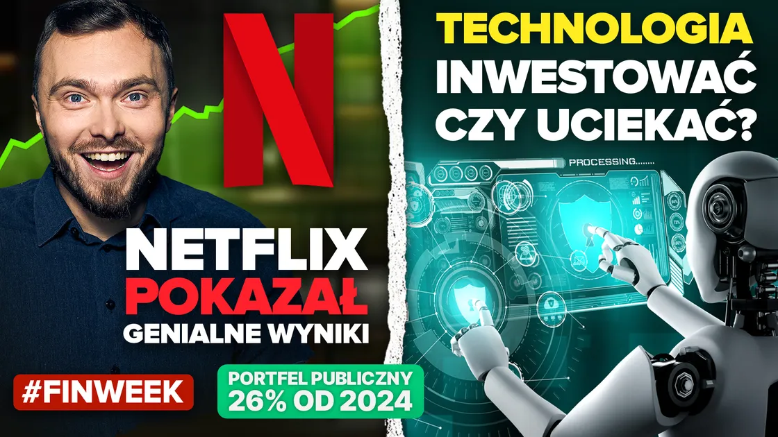 Sektor tech odbija? | Netflix z wynikami | Co dalej z portfelem publicznym? | Reformy w Argentynie!