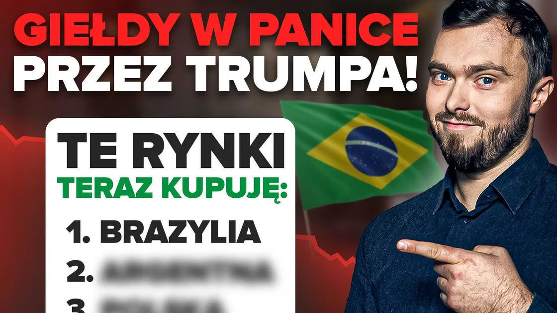 Trump wywołuje krach, ale na tych rynkach widać okazje! Sprawdź co kupuję!