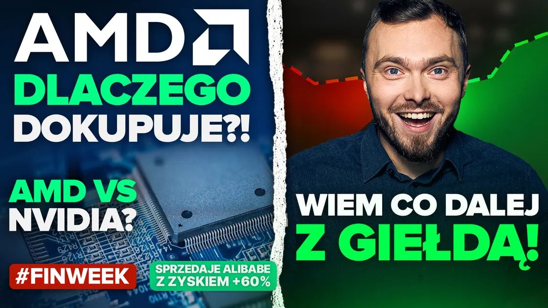 Dokupuje AMD do portfela! | Czy rajd giełdy się utrzyma? | USA wolą Arabię od Chin – dlaczego?