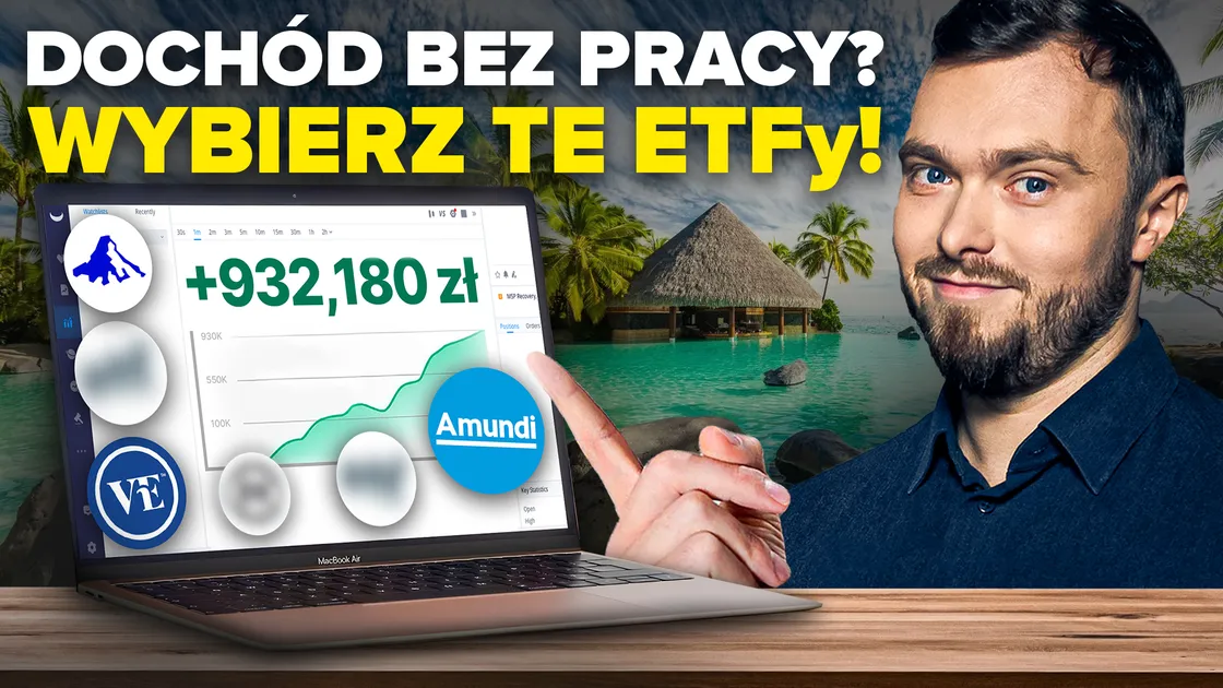 Zarabiaj bez pracy! Te dywidendowe fundusze ETF dają nawet 8% rocznie! Idealny dochód pasywny?