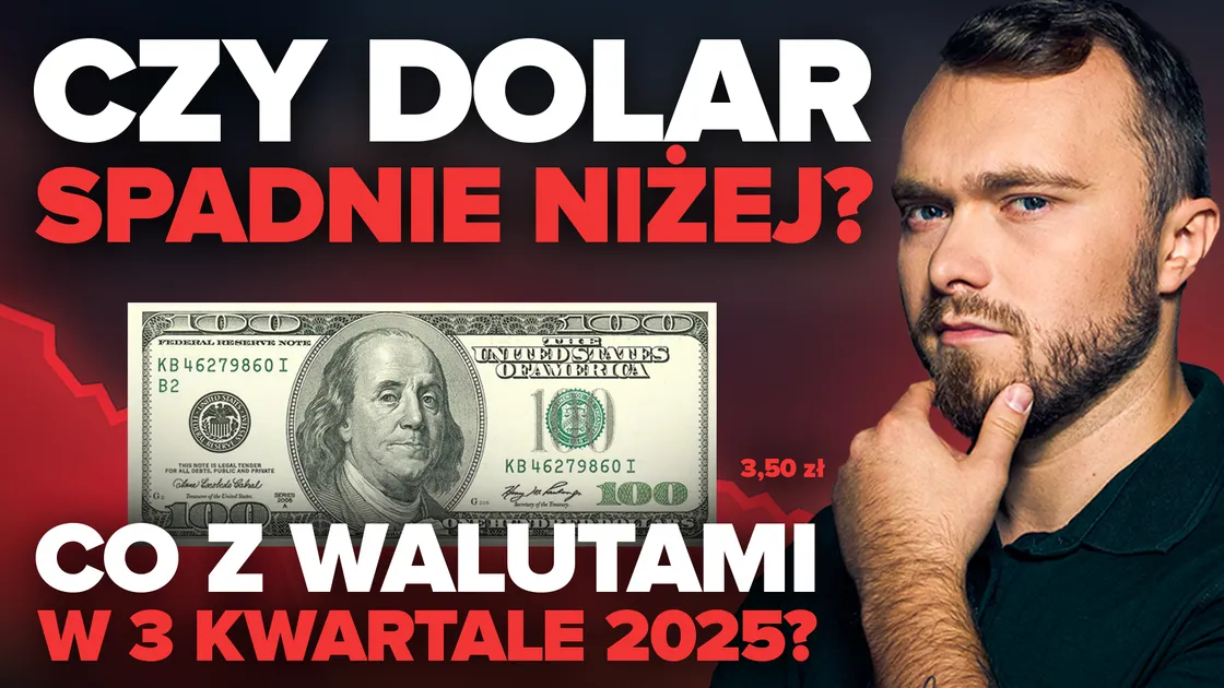 Dolar blisko dna? Co dalej z USD i euro – moje prognozy na resztę 2025 roku.