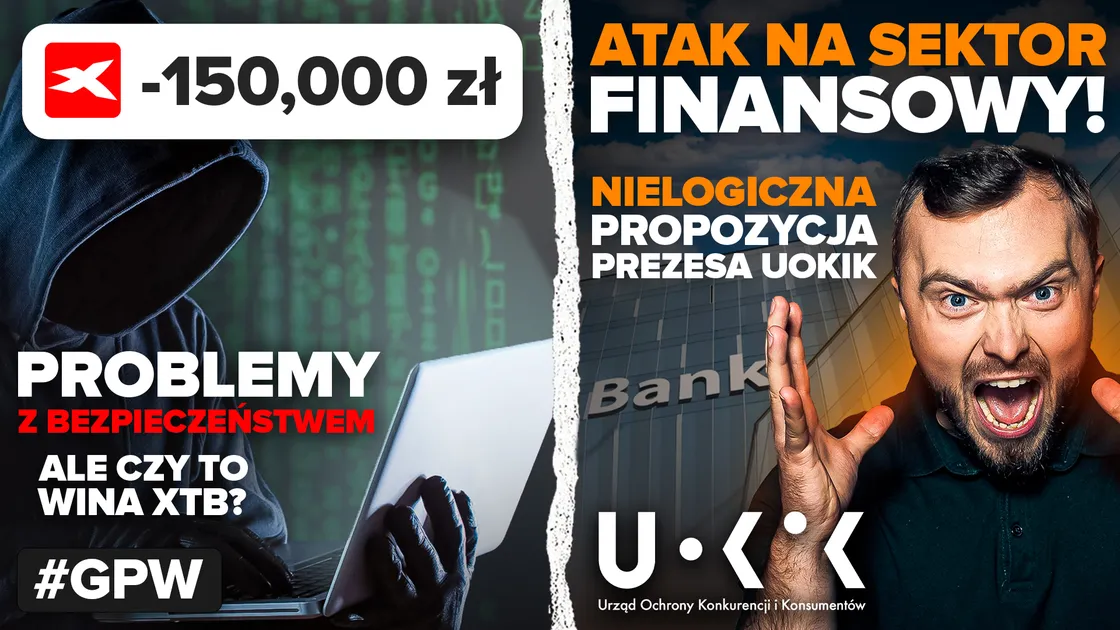 Włamania na konta XTB, absurdalny pomysł UOKiK i podzielony Synektik – co dzieje się na GPW?