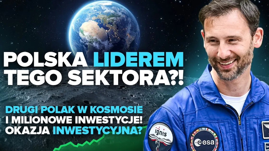 Polak w kosmosie! Czy naprawdę zarobimy na tej inwestycji? Te spółki rosną jak szalone!