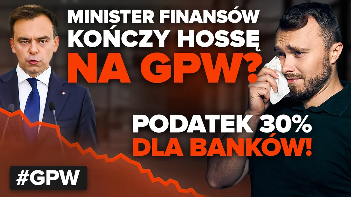 Minister zabił hossę na GPW? Banki runęły! Polski atom z problemami, a BLIK i Bloober biją rekordy.