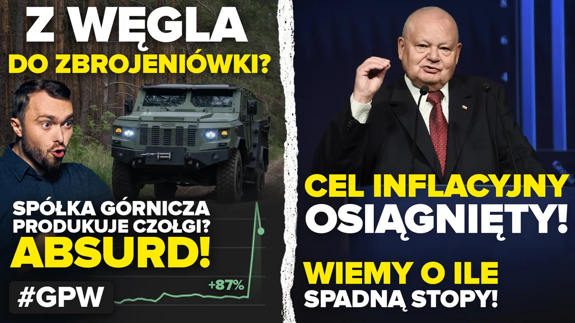 Wiemy, o ile spadną stopy procentowe! Polska inflacja w celu, a górnicy chcą budować czołgi.