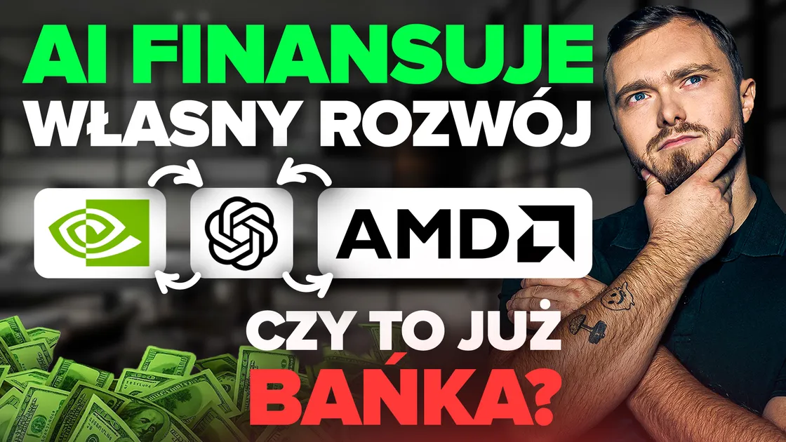 Dziwny układ finansowy Nvidia, OpenAI i AMD – pierwsza oznaka bańki AI? Jak działa ten system.