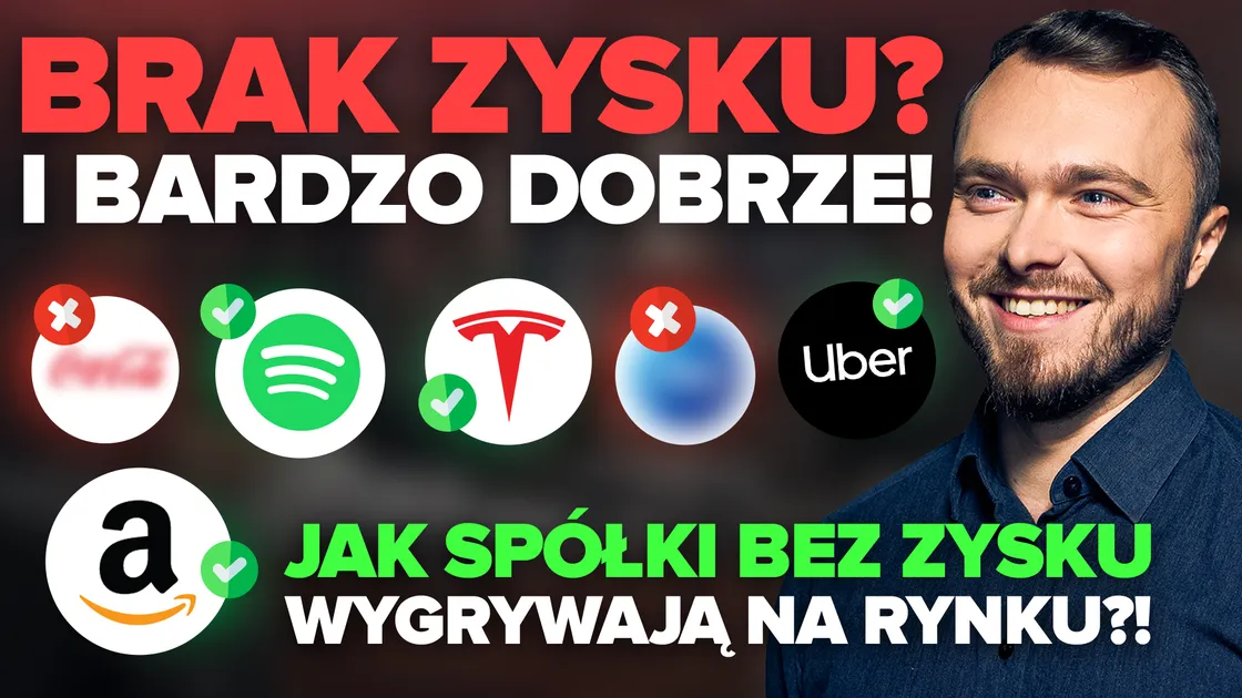 Nie bój się inwestować w spółki bez zysku! Kiedy brak rentowności to zaleta?