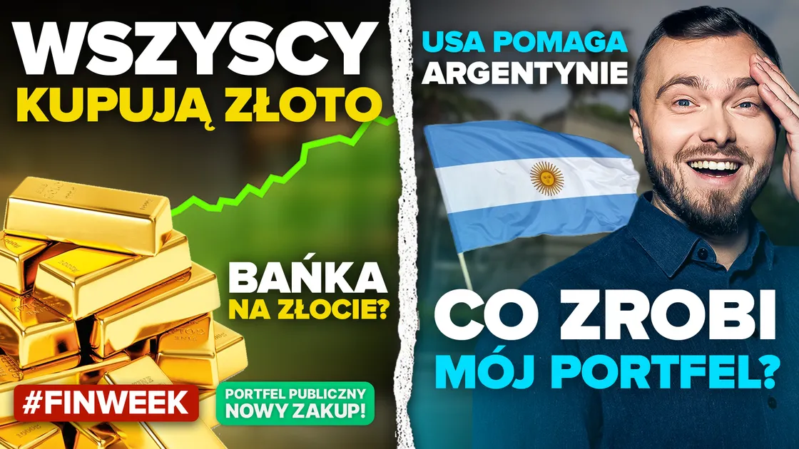 Bańka na złocie? KOLEJKI chętnych po metale szlachetne, a mój portfel korzysta z chaosu w Argentynie