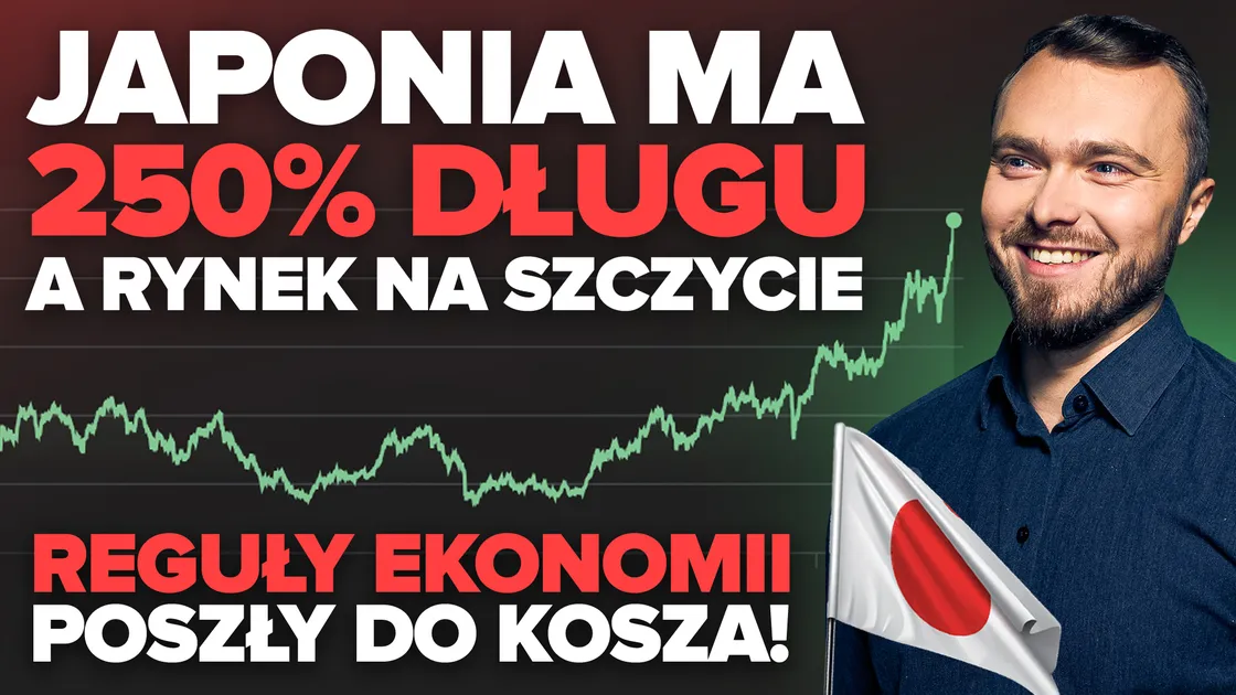 Japonia ma 250% długu do PKB i… rekordy na giełdzie! Dlaczego to działa?