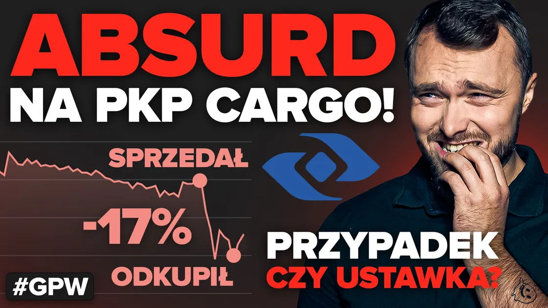Sprzedał, wywołał panikę i odkupił taniej. Absurd na akcjach PKP Cargo, a całe GPW traci zaufanie!