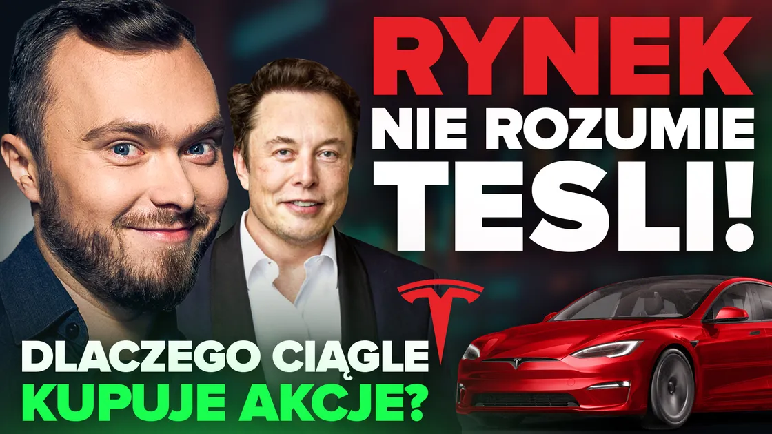 Czym naprawdę jest dziś Tesla? Zapomnij o autach elektrycznych. Rynek obchodzi coś innego!