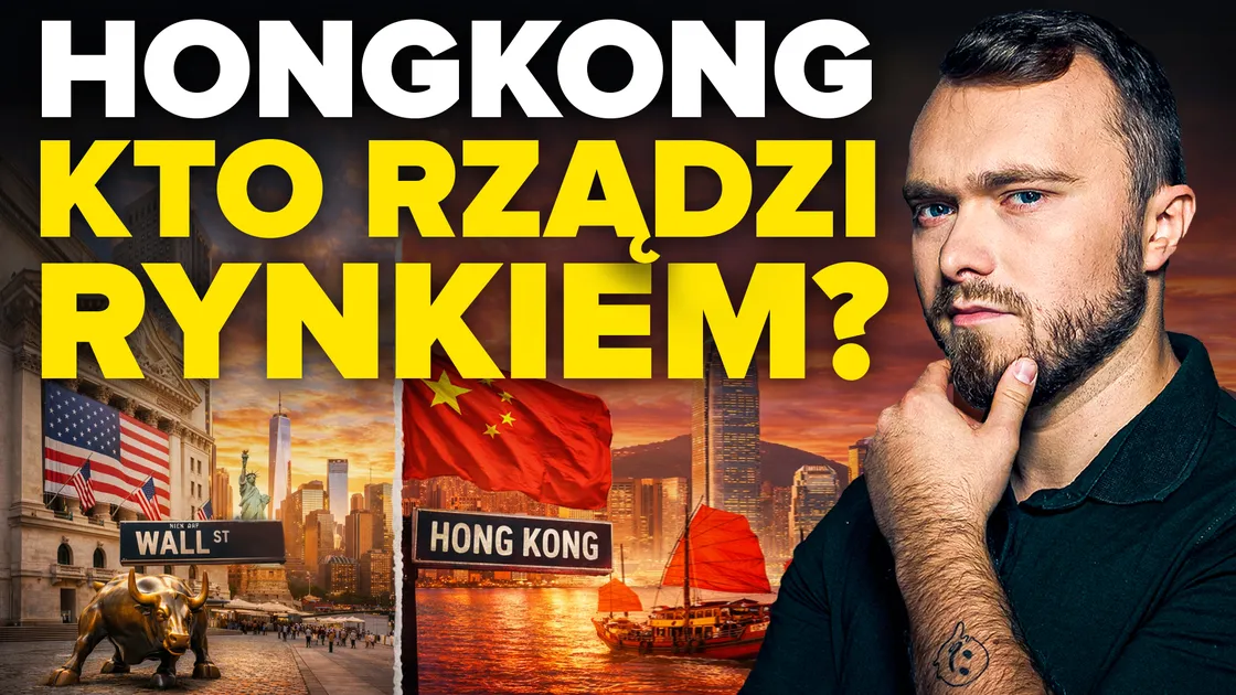 Hongkong lawiruje pomiędzy Chinami a Wall Street. Jak działa ten rynek i waluta?