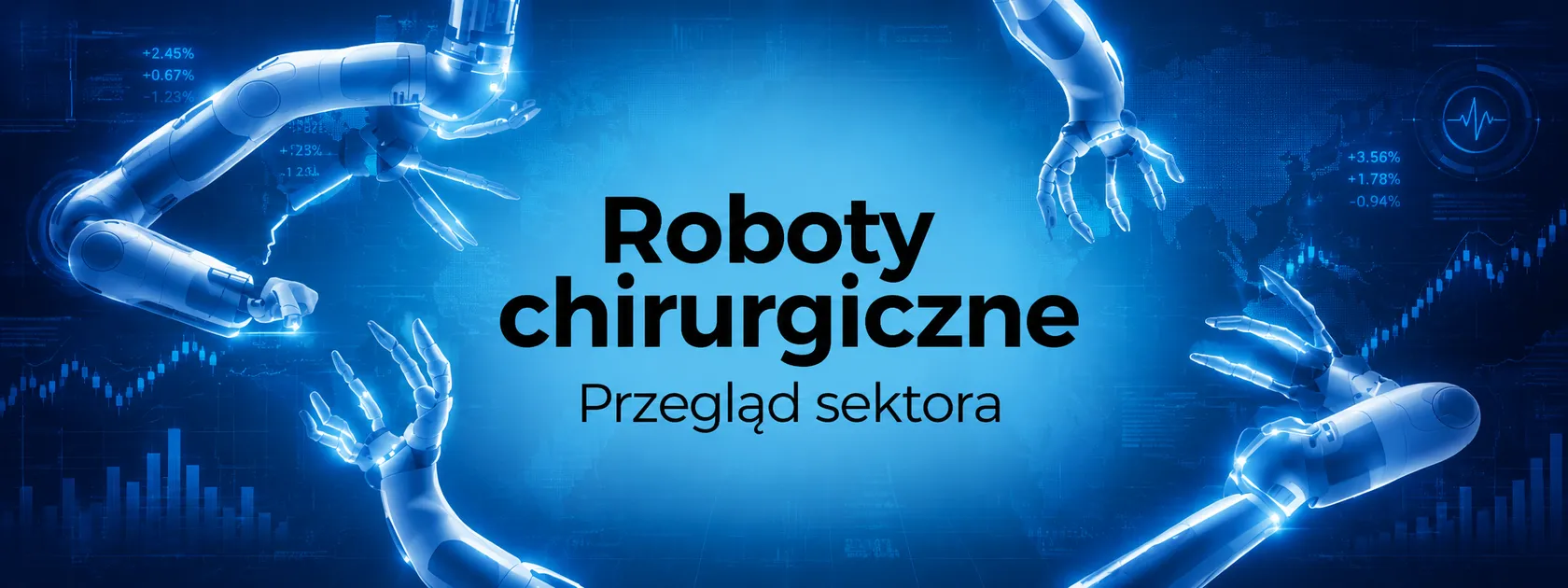 Robotyka chirurgiczna – przegląd spółek z sektora
