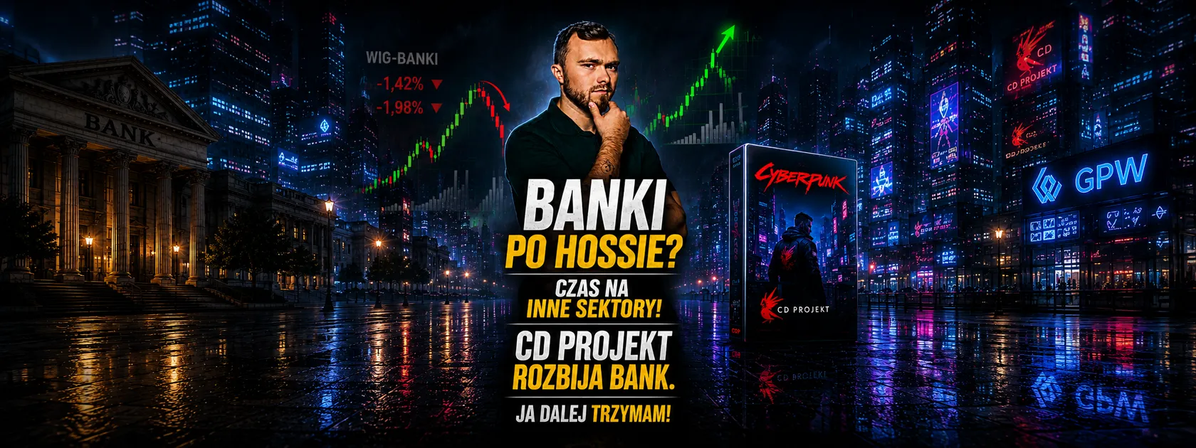 Koniec hossy banków na GPW Ja już stawiam na inne sektory!