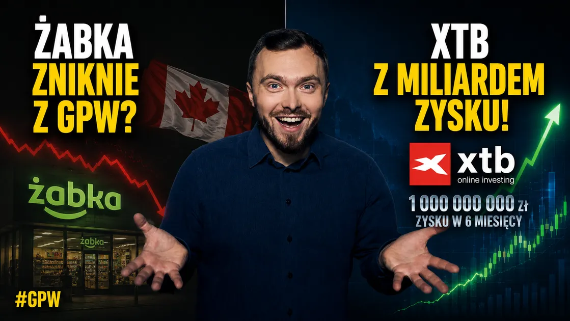 Żabka przejęta przez Kanadyjczyków, a XTB zarabia miliard w pół roku! Szaleństwo na GPW.