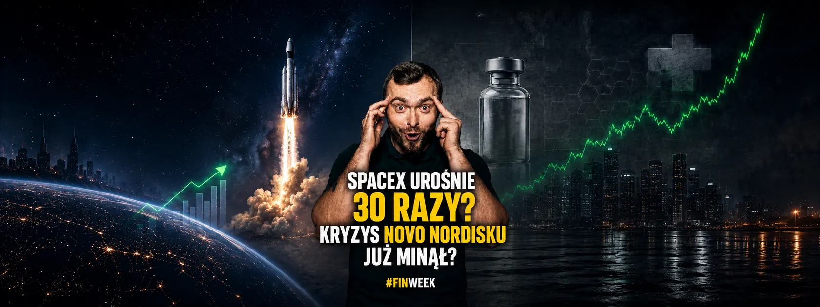 SpaceX szokuje i trafia na moją listę zakupów, a Novo Nordisk wraca do gry!
