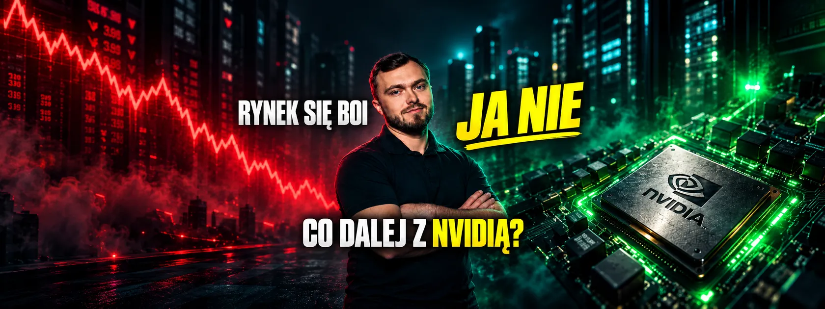 NVIDIA_ Rynek się boi, ja nie