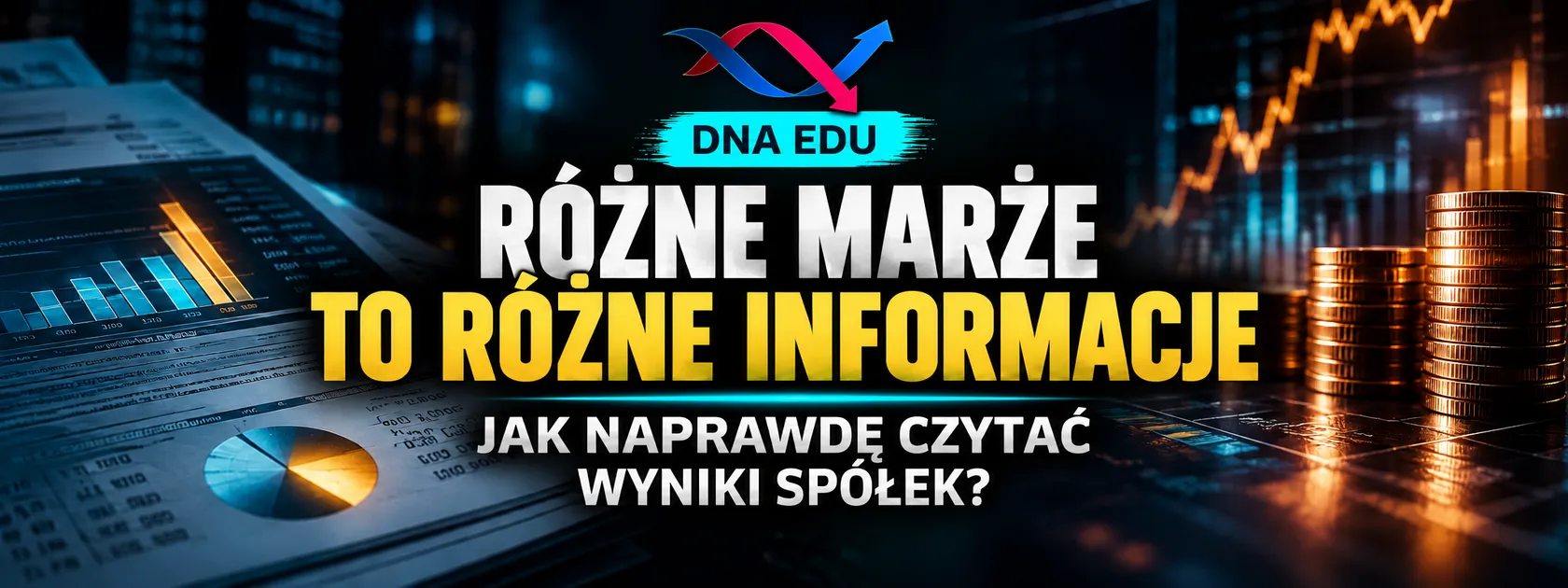 dna edu marże