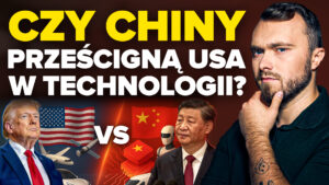 Chiny dogonią USA w technologii? Prawda jest bardziej złożona, niż myślisz!