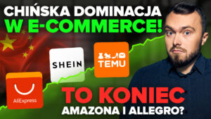 Temu i Shein kontra Amazon i Allegro. Czy chiński e-commerce podbije świat?