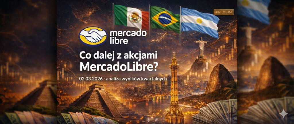 Omówienie wyników spółki Mercadolibre za 4Q’25 – czy ostatni spadek to okazja?
